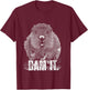 Funny Beaver Pun Dam It Language Joke Beavers Rodents Lover T-Shirt - T-Shirt | Maroon