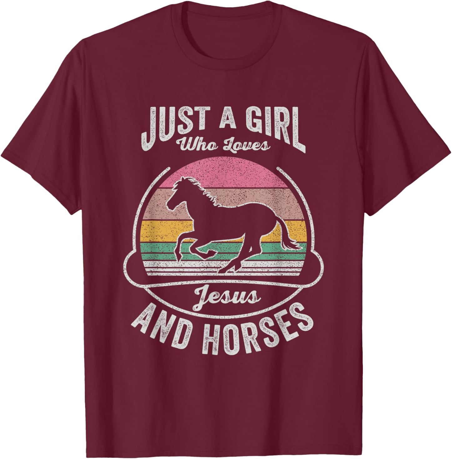 Jesus And Horse Retro Just A Girl Who Loves Jesus And Horses T-Shirt - T-Shirt | Maroon