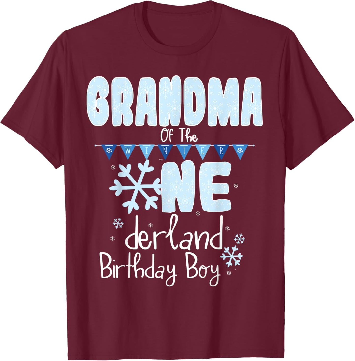 Grandma Of The Winter Onederland Birthday Boy 1 Winter Party T-Shirt - T-Shirt | Maroon