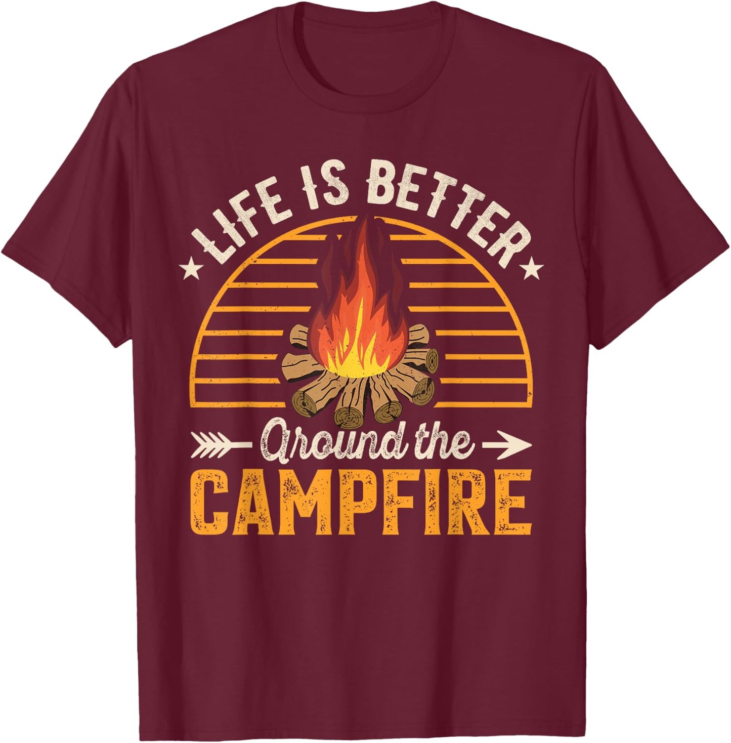 Life Is Better Around The Campfire T-Shirt - T-Shirt | Maroon