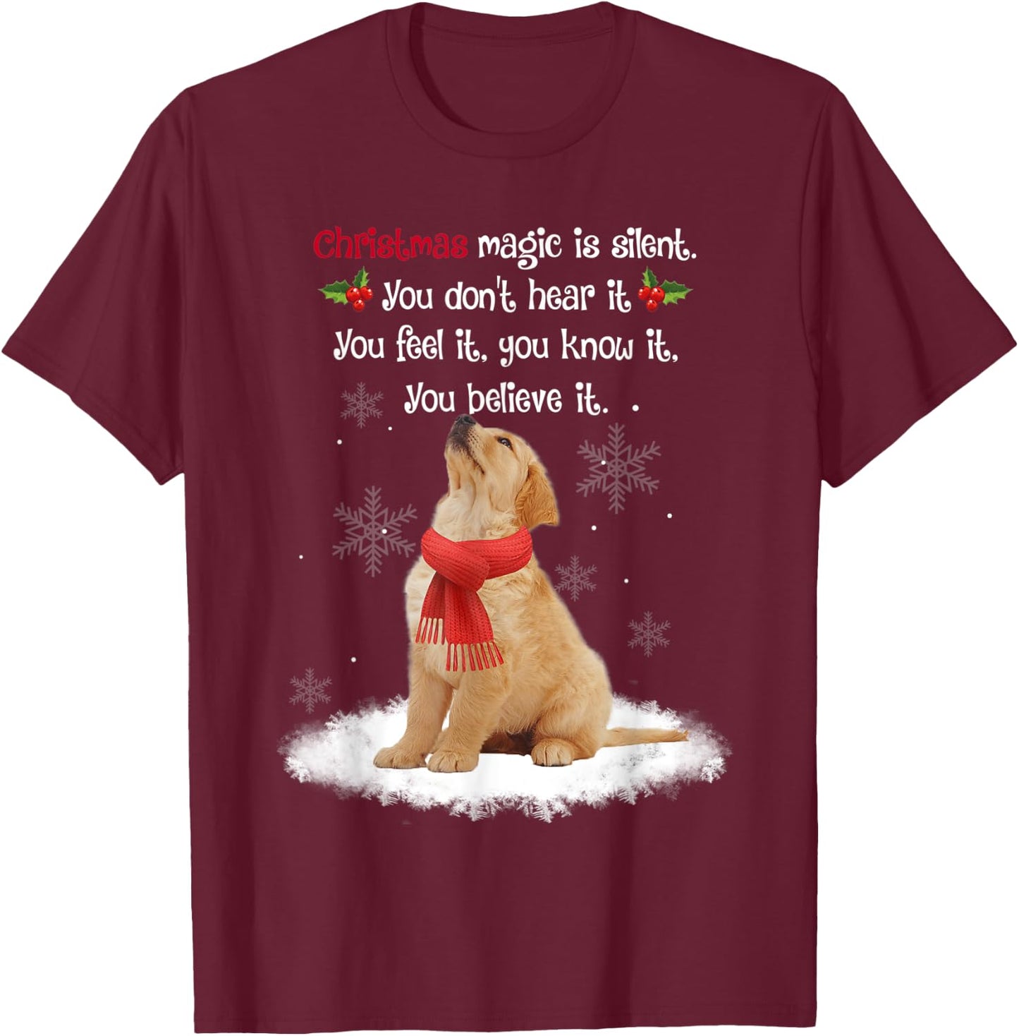 Golden Retriever With Christmas Magic Is Silent And Feel It T-Shirt - T-Shirt | Maroon