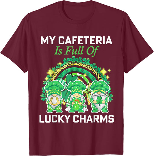 Cute My Cafeteria Workers Lunch Lady Chef St Patrick's Day T-Shirt - T-Shirt | Maroon