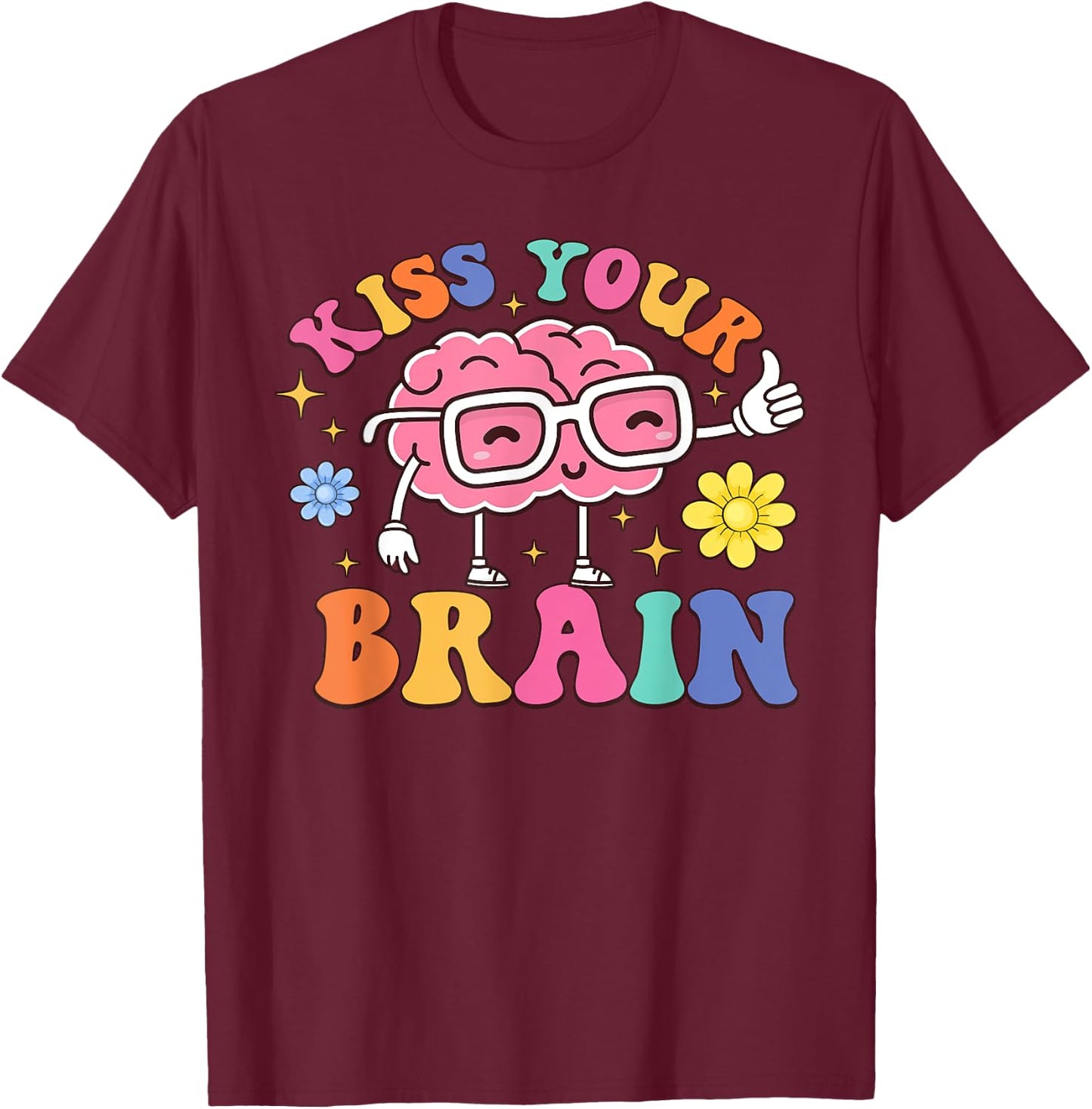 Kiss Your Brain Cute Teacher Appreciation Back To School T-Shirt - T-Shirt | Maroon