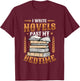I Write Novels Past My Bedtime Author Writer Novelist T-Shirt - T-Shirt | Maroon
