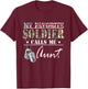 My Favorite Soldier Calls Me Aunt Military Family Costume T-Shirt - T-Shirt | Maroon
