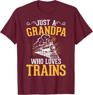 Just A Grandpa Who Loves Trains T-Shirt - T-Shirt | Maroon