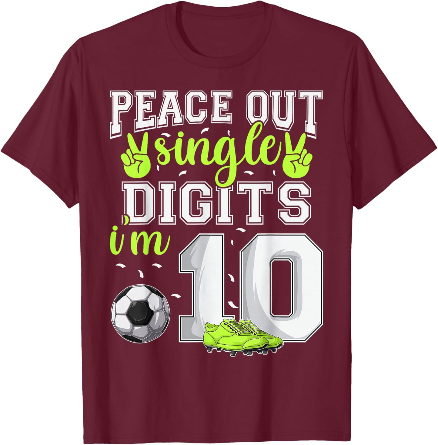 10th Birthday Boys Soccer Peace Out Single Digits T-Shirt - T-Shirt | Maroon
