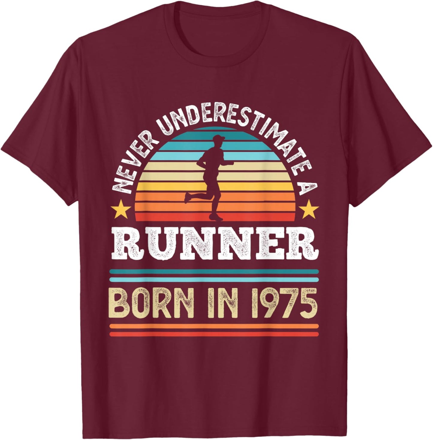 Runner born in 1975 50th Birthday Running Gifts Dad T-Shirt - T-Shirt | Maroon