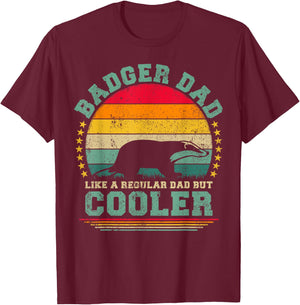 Badger Dad Like A Regular Dad But Cooler Father's Day T-Shirt - T-Shirt | Maroon