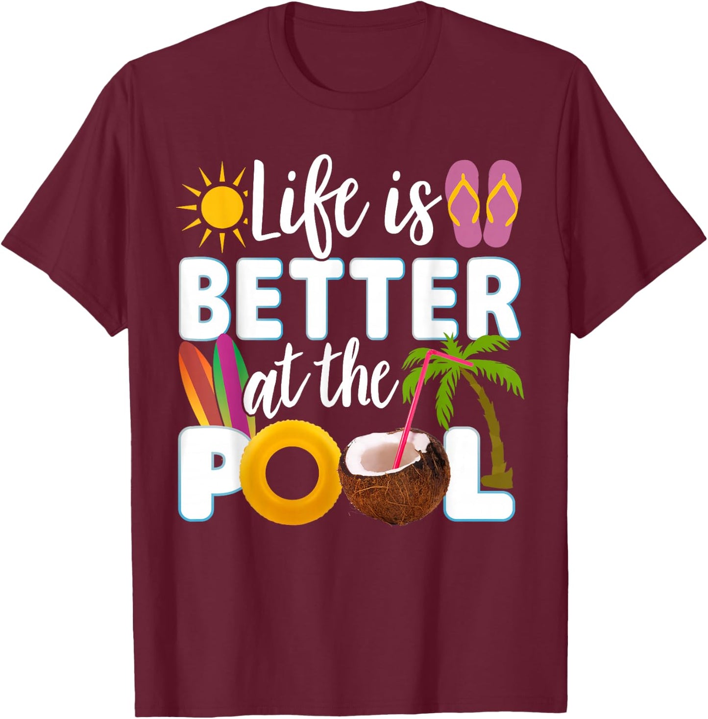Das Leben ist besser beim Pool T-Shirt - T-Shirt | Maroon