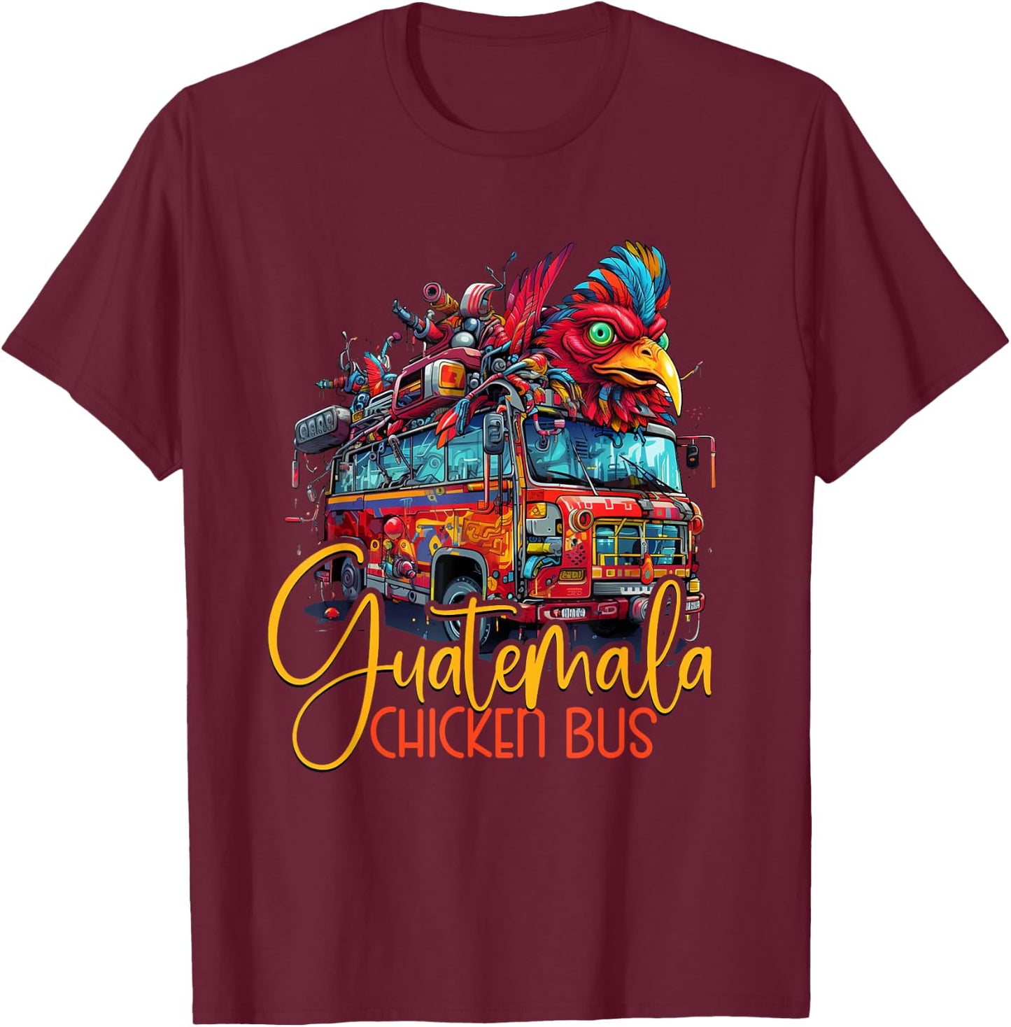 Guatemala Travel Funny Guatemalan Chicken Bus Chapin Chapina T-Shirt - T-Shirt | Maroon
