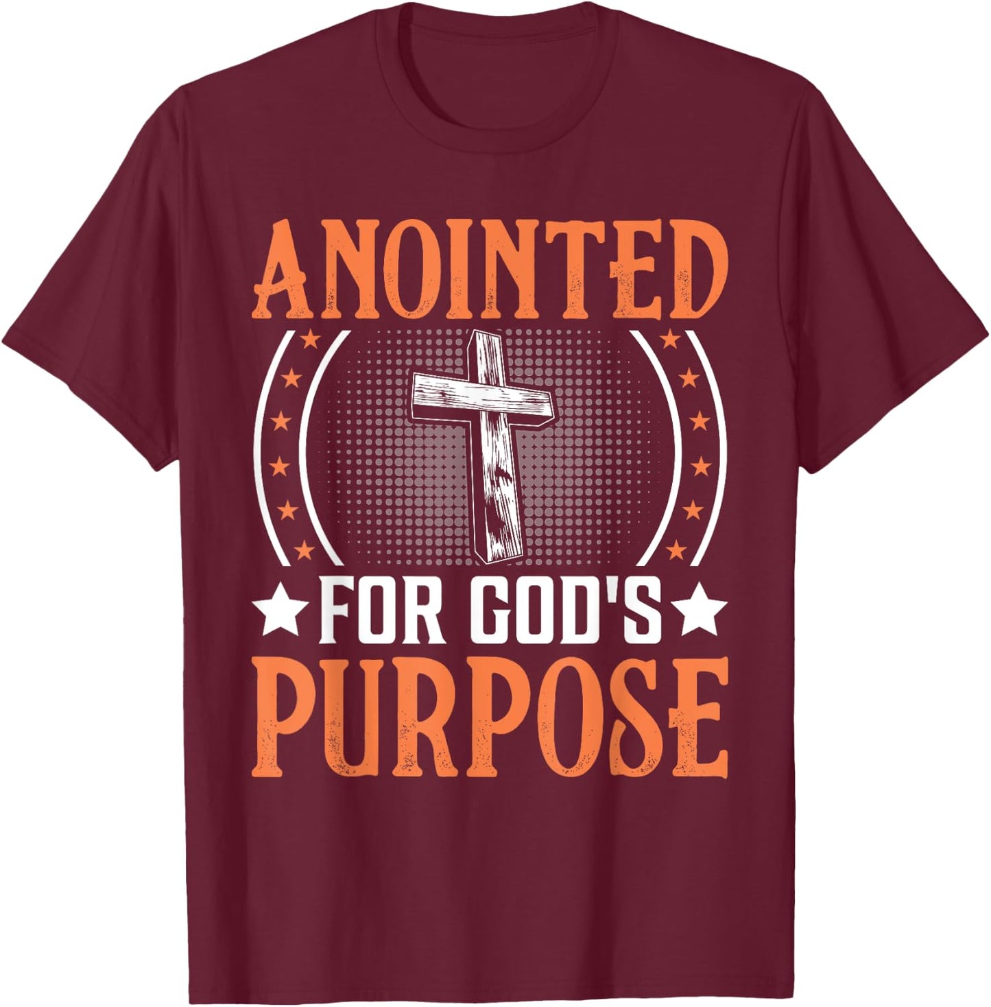 Anointed For God's Purpose I Jesus T-Shirt - T-Shirt | Maroon