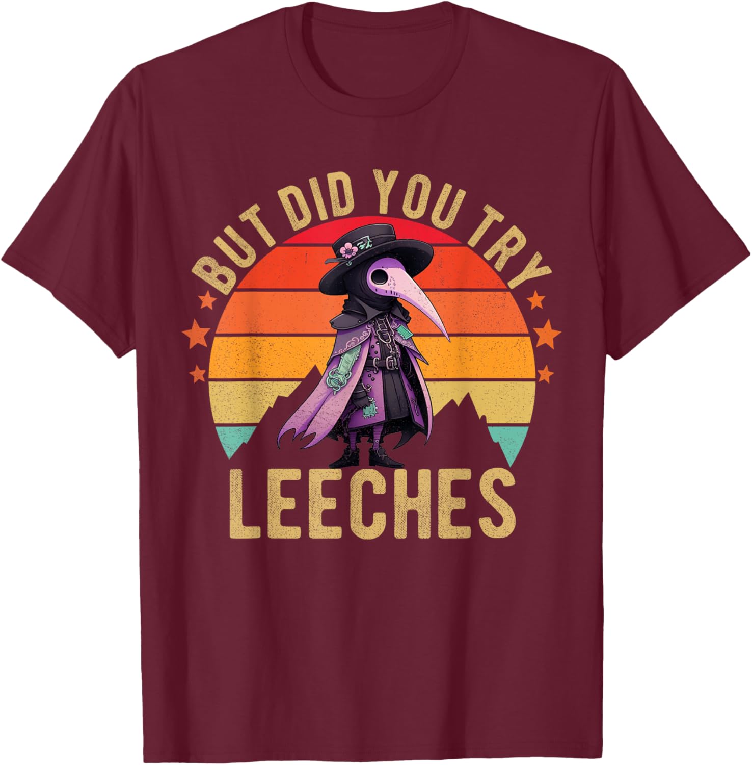 But did you try Leeches Plague Doctor Mask Kawaii Menhera T-Shirt - T-Shirt | Maroon