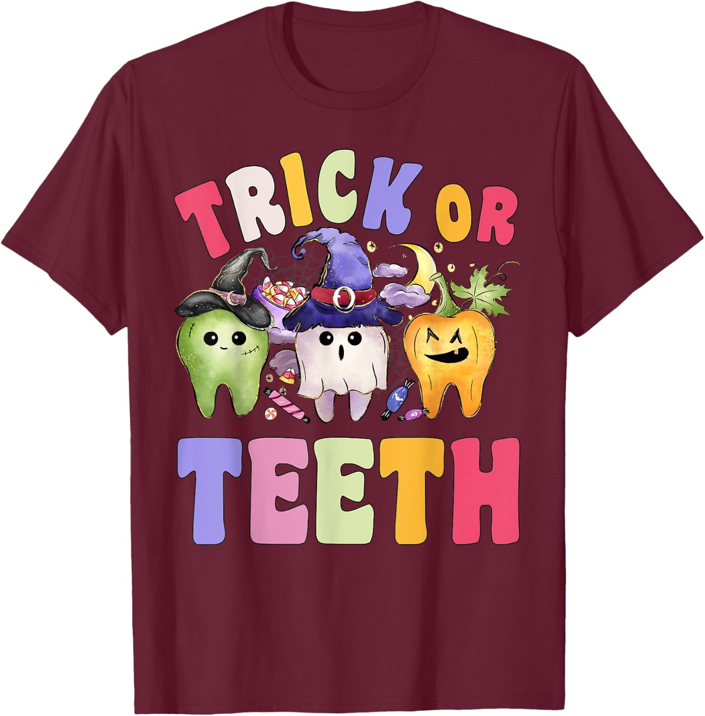 Funny Trick Or Teeth Dental Halloween Dentist T-Shirt - T-Shirt | Maroon