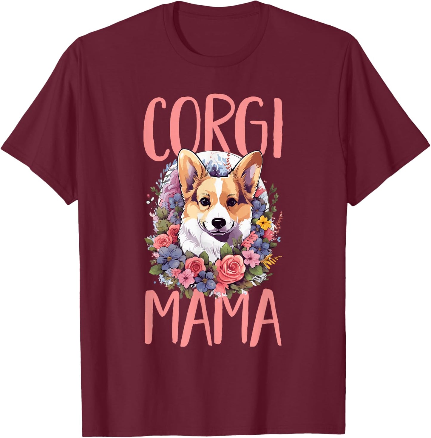 Pembroke Welsh Corgi - Corgi Mama T-Shirt - T-Shirt | Maroon