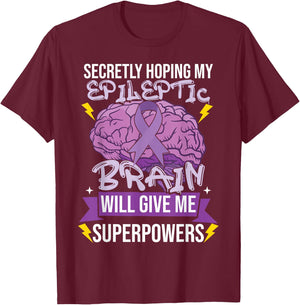 Funny Epilepsy T-Shirt - T-Shirt | Maroon