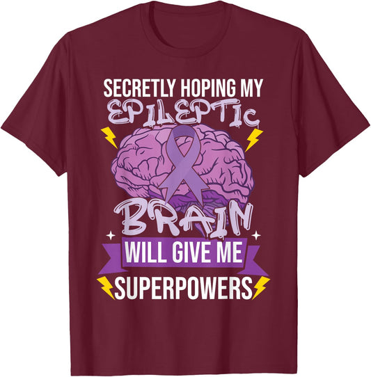 Funny Epilepsy T-Shirt - T-Shirt | Maroon
