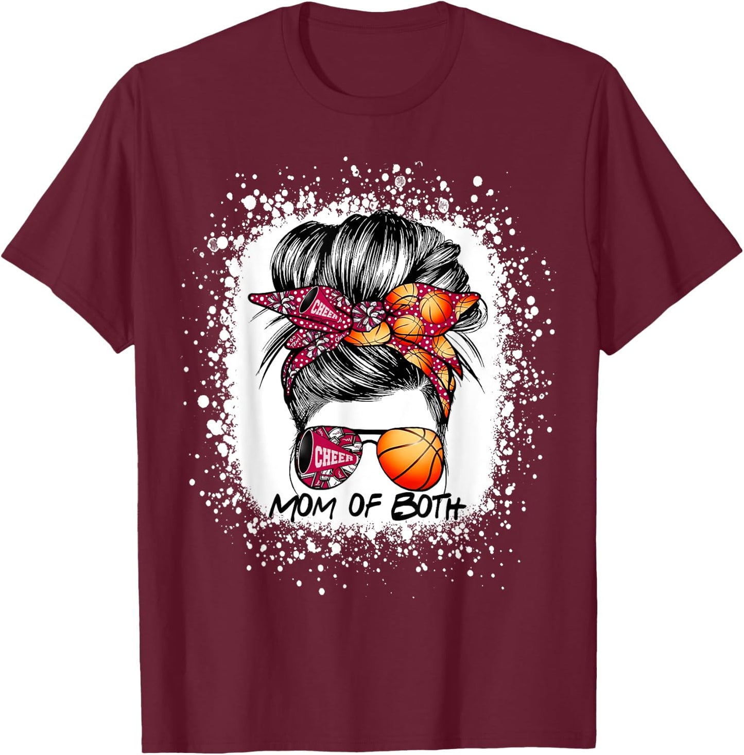 Mom Of Both Cheer Mom Basketball Mom Messy Bun Mother's Day T-Shirt - T-Shirt | Maroon