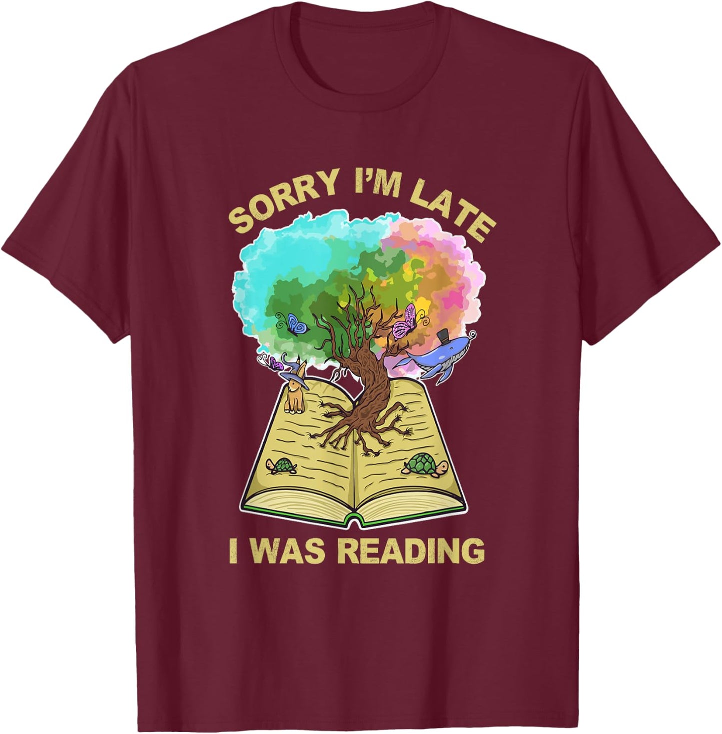Sorry Im Late I Was Reading Tree Of Life Funny Introvert T-Shirt - T-Shirt | Maroon