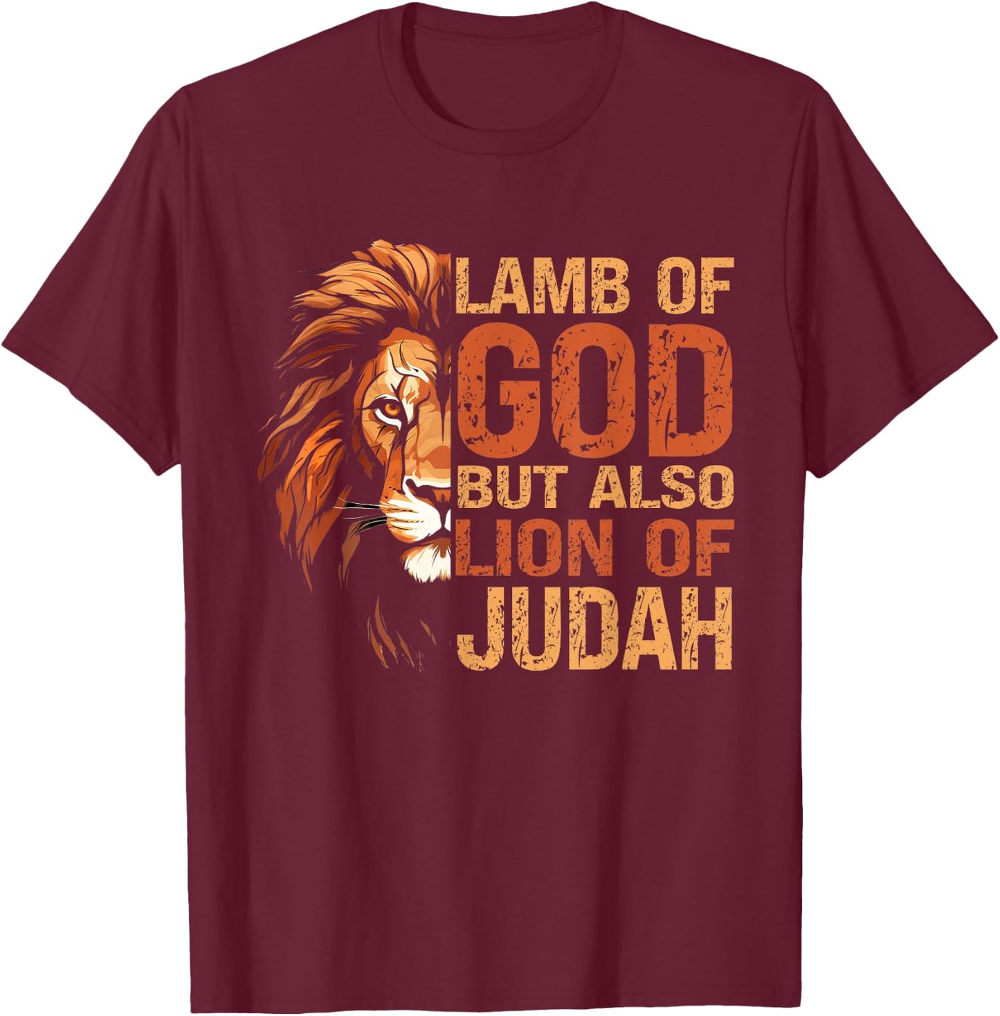 Lamb Of Got But Also Lion Of Judah T-Shirt - T-Shirt | Maroon