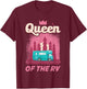 Queen Of The RV Motorhome T-Shirt - T-Shirt | Maroon