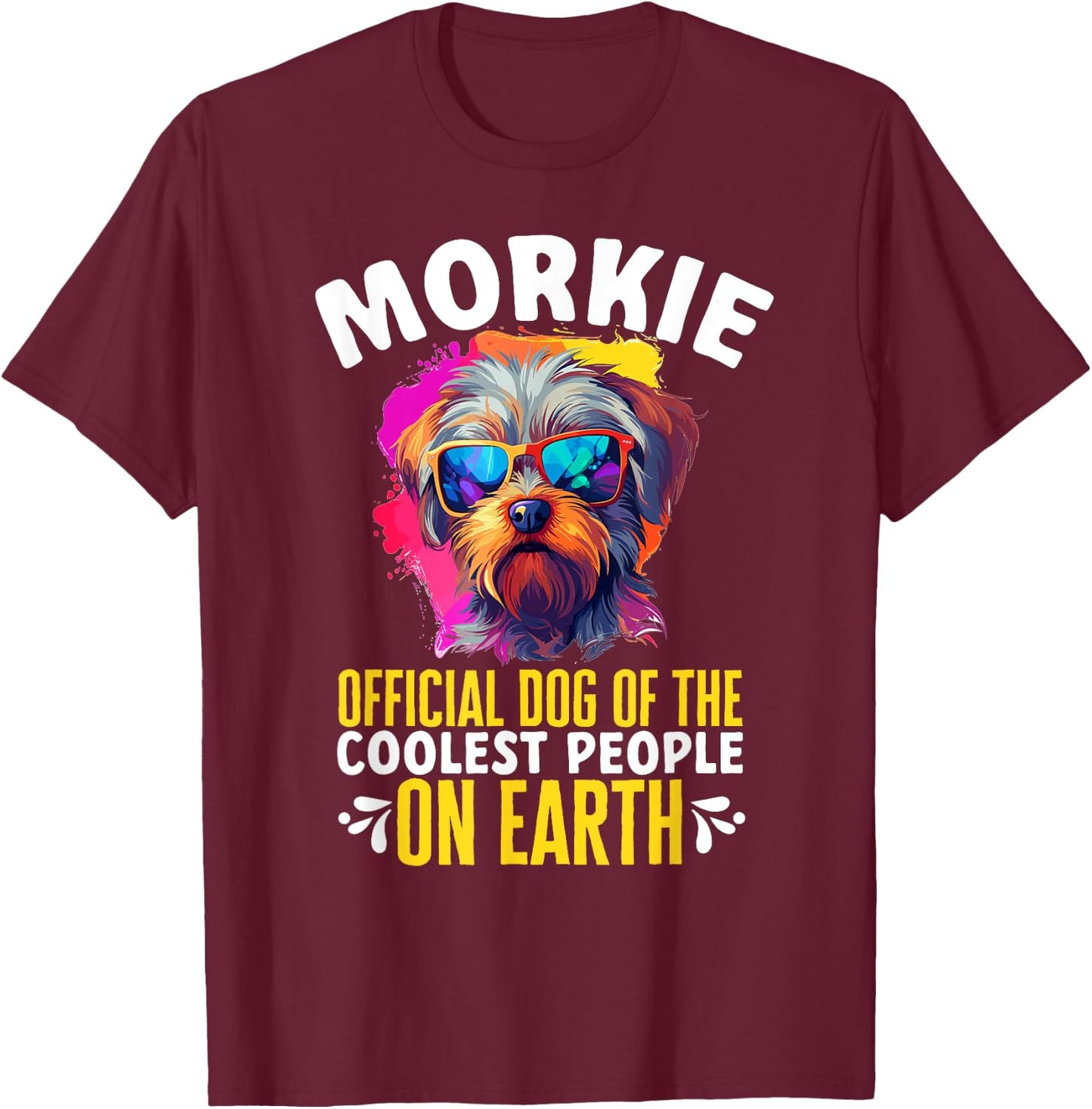 Morkie Dog Breed Pet Morkie Official Dog Men Women Girls Kids T-Shirt - T-Shirt | Maroon