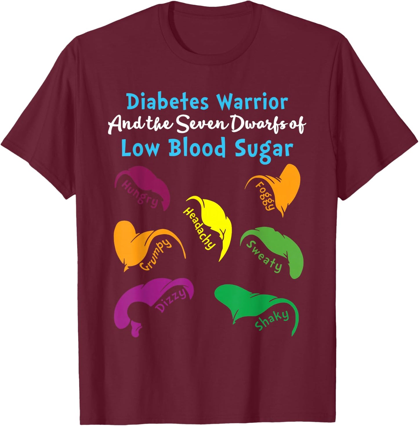Diabetes Warrior And The Seven Dwarfs Of Low Blood Sugar T-Shirt - T-Shirt | Maroon