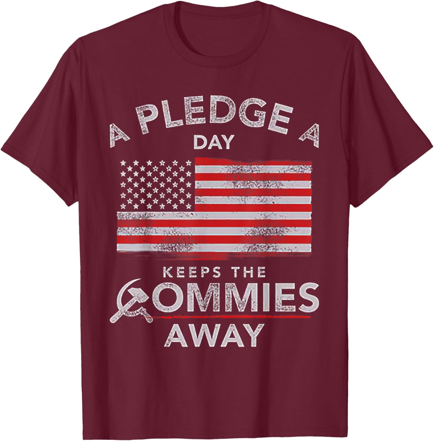 A Pledge A Day Keeps The Commies Away Shirt - Adults Black Small Modern Vintage Collarless Short Sleeve T-Shirt - T-Shirt | Maroon