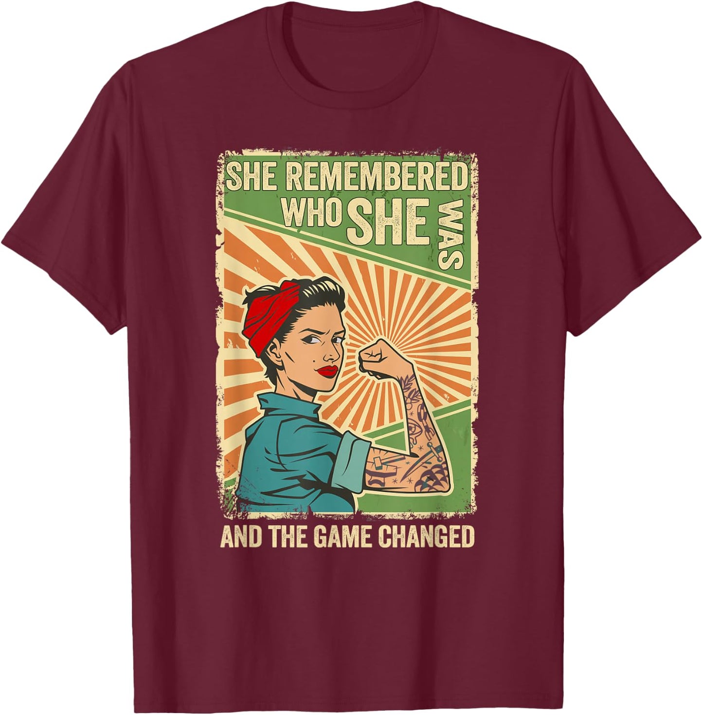 She Remembered Who She Was And The Game Changed T-Shirt - T-Shirt | Maroon
