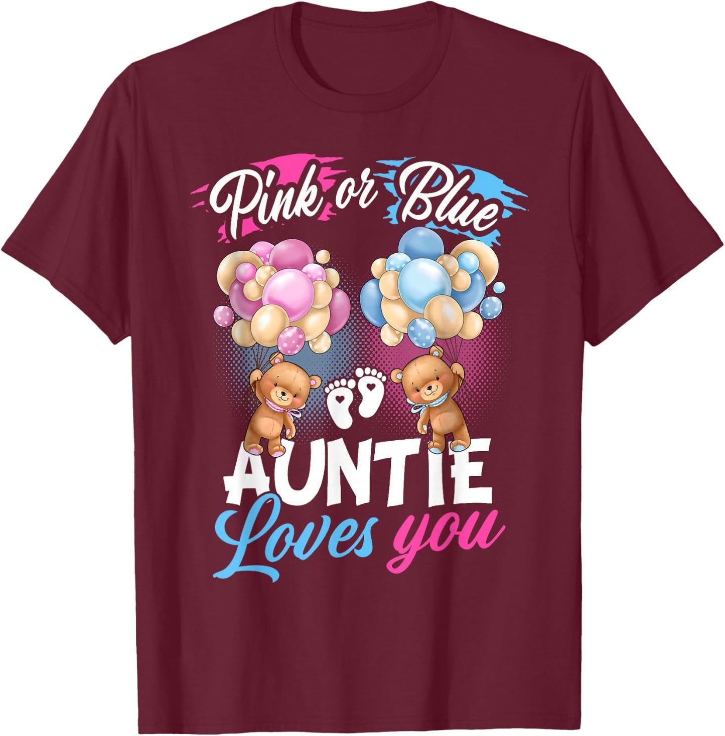 Bears Pink Or Blue Auntie Loves You Gender Reveal T-Shirt - T-Shirt | Maroon