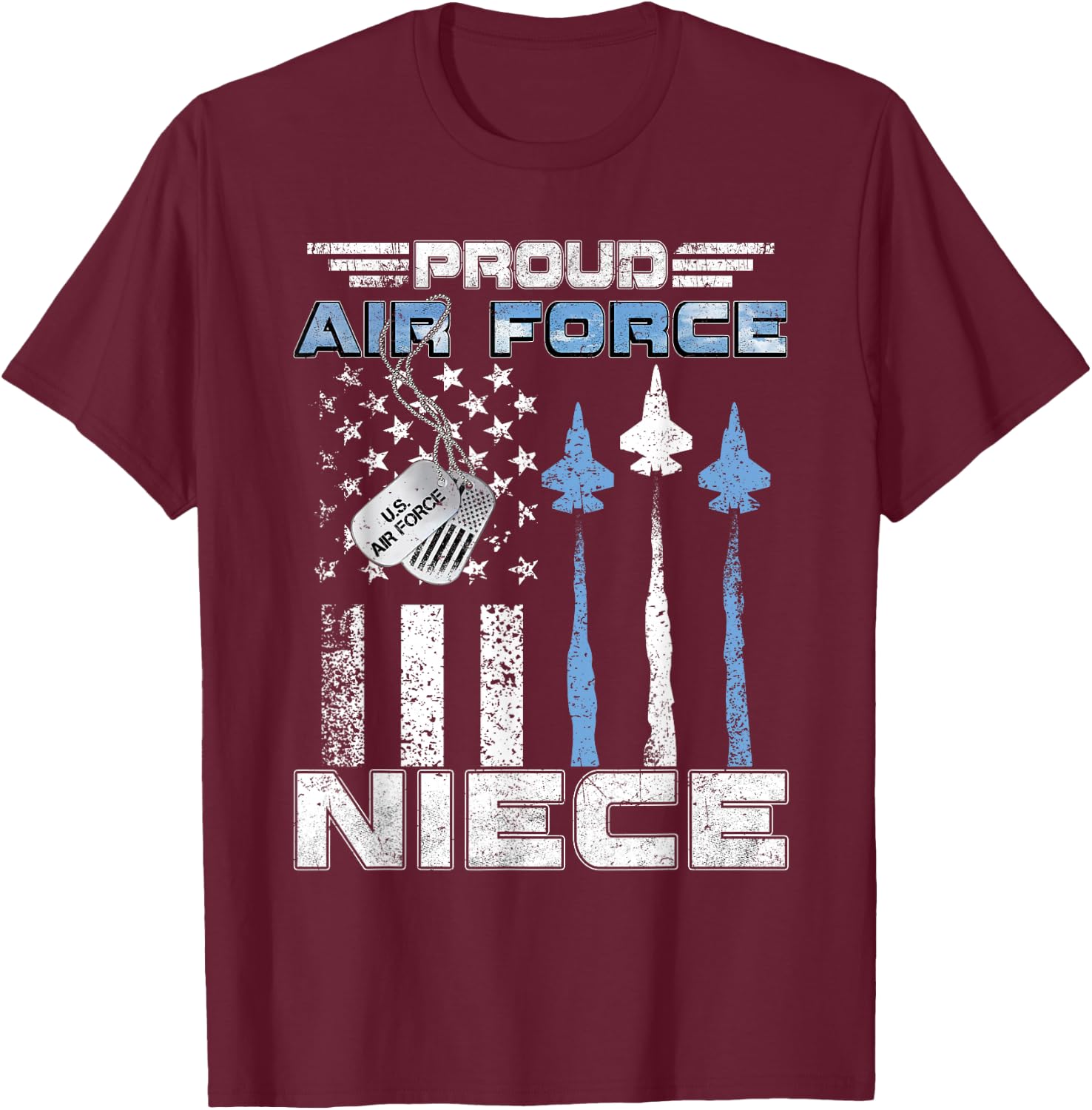 Proud Air Force Niece Air Force Graduation Niece USAF Niece T-Shirt - T-Shirt | Maroon