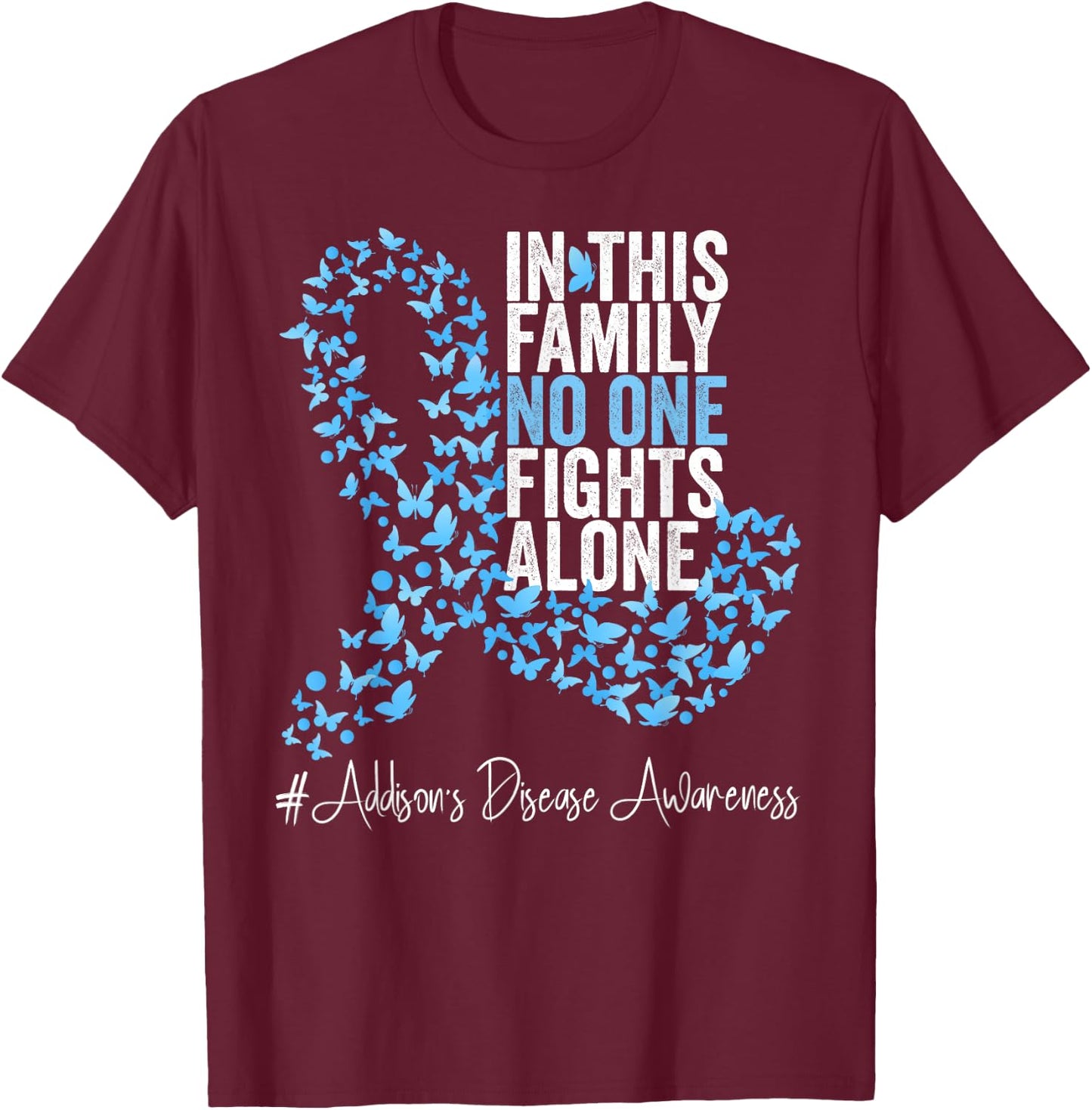 Addison's disease Awareness Month Light Blue Ribbon T-Shirt - T-Shirt | Maroon
