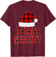 Christmas Pajamas Santa Claus Red Plaid Shirt, Team Naughty T-Shirt - T-Shirt | Maroon