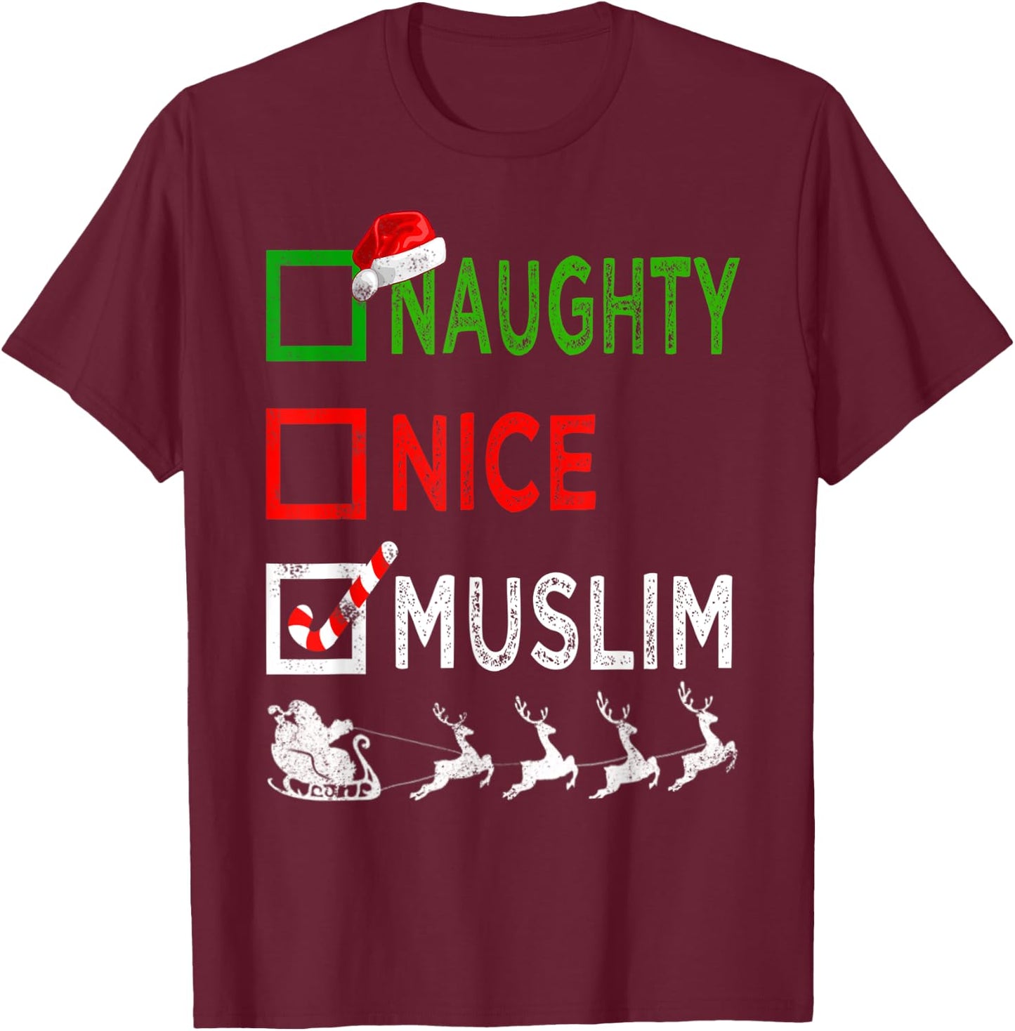 Naughty Nice Muslim Christmas Pajamas Funny Santa Hat Xmas T-Shirt - T-Shirt | Maroon