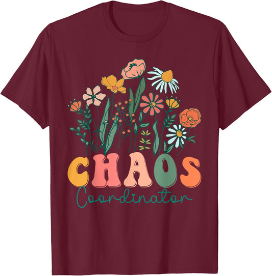 Groovy Wildflower Chaos Coordinator T-Shirt - T-Shirt | Maroon