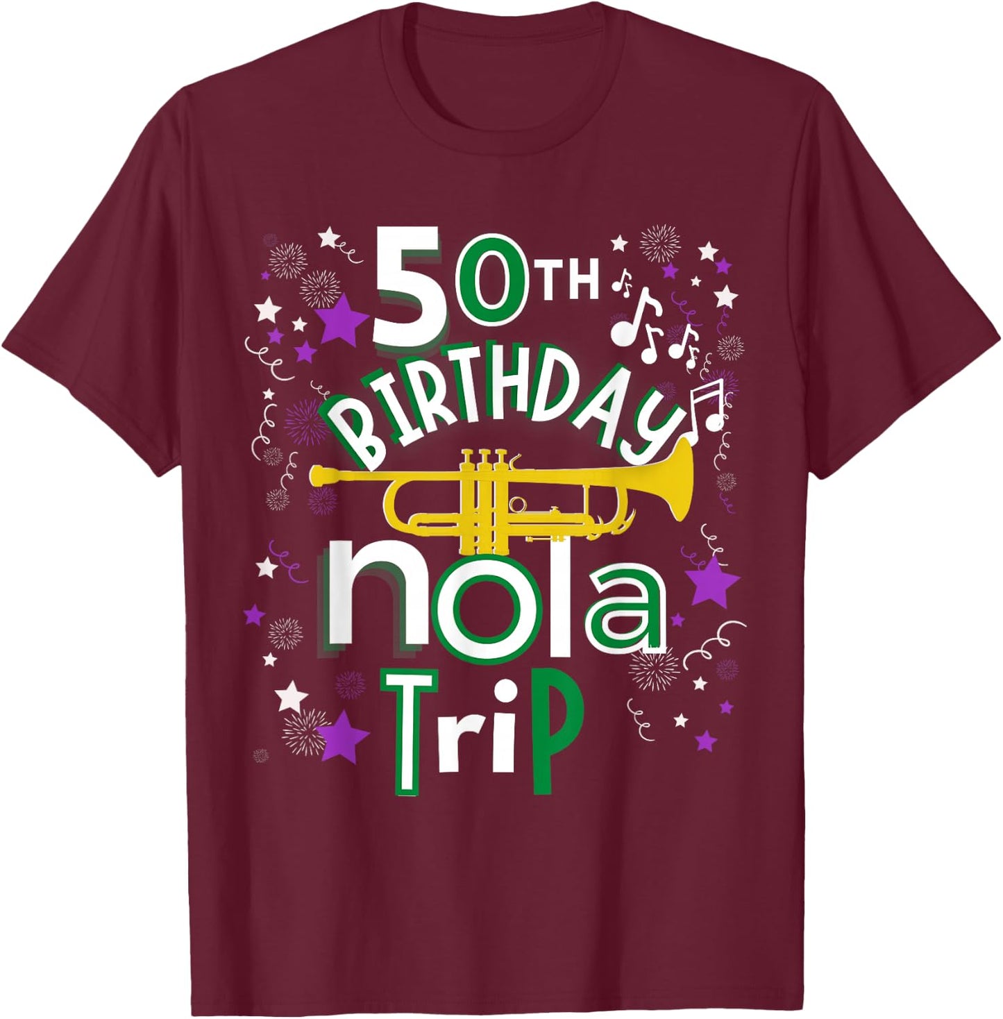 50th Birthday New Orleans Louisiana Trip T-Shirt - T-Shirt | Maroon
