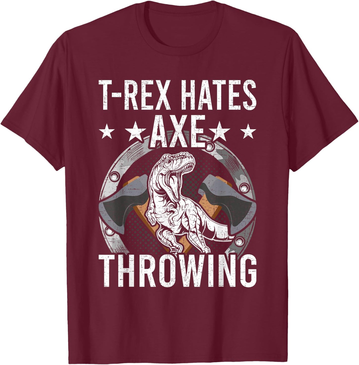T-rex Hates Axe Throwing Hatchet Lumberjack T-Shirt - T-Shirt | Maroon