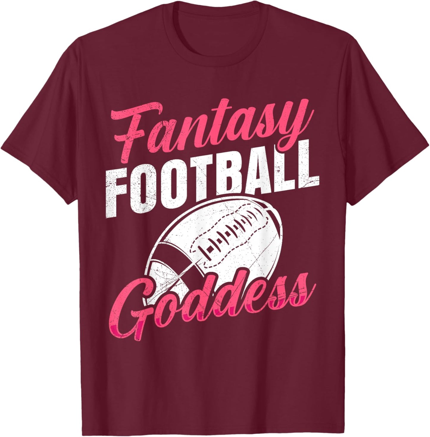 Fantasy Football Goddess Women Fantasy Football T-Shirt - T-Shirt | Maroon