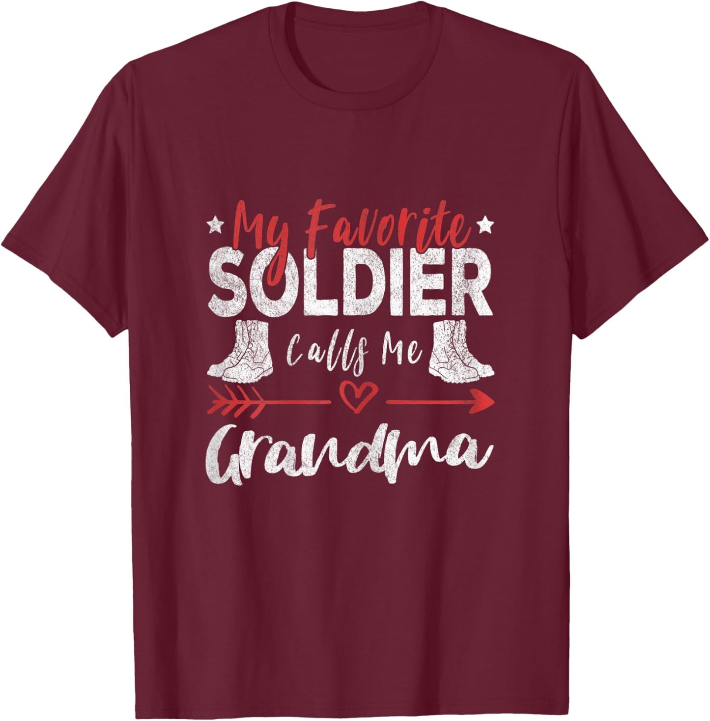 My Favorite Soldier Calls Me Grandma Solider Grandma T-Shirt - T-Shirt | Maroon
