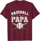 Baseball Papa For Fathers Day Baseball Lovers T-Shirt - T-Shirt | Maroon