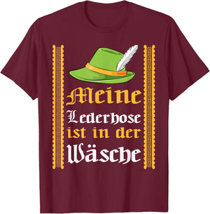 Meine Lederhose Is In The Wash Fun Octoberfest Beer Festival T-Shirt - T-Shirt | Maroon