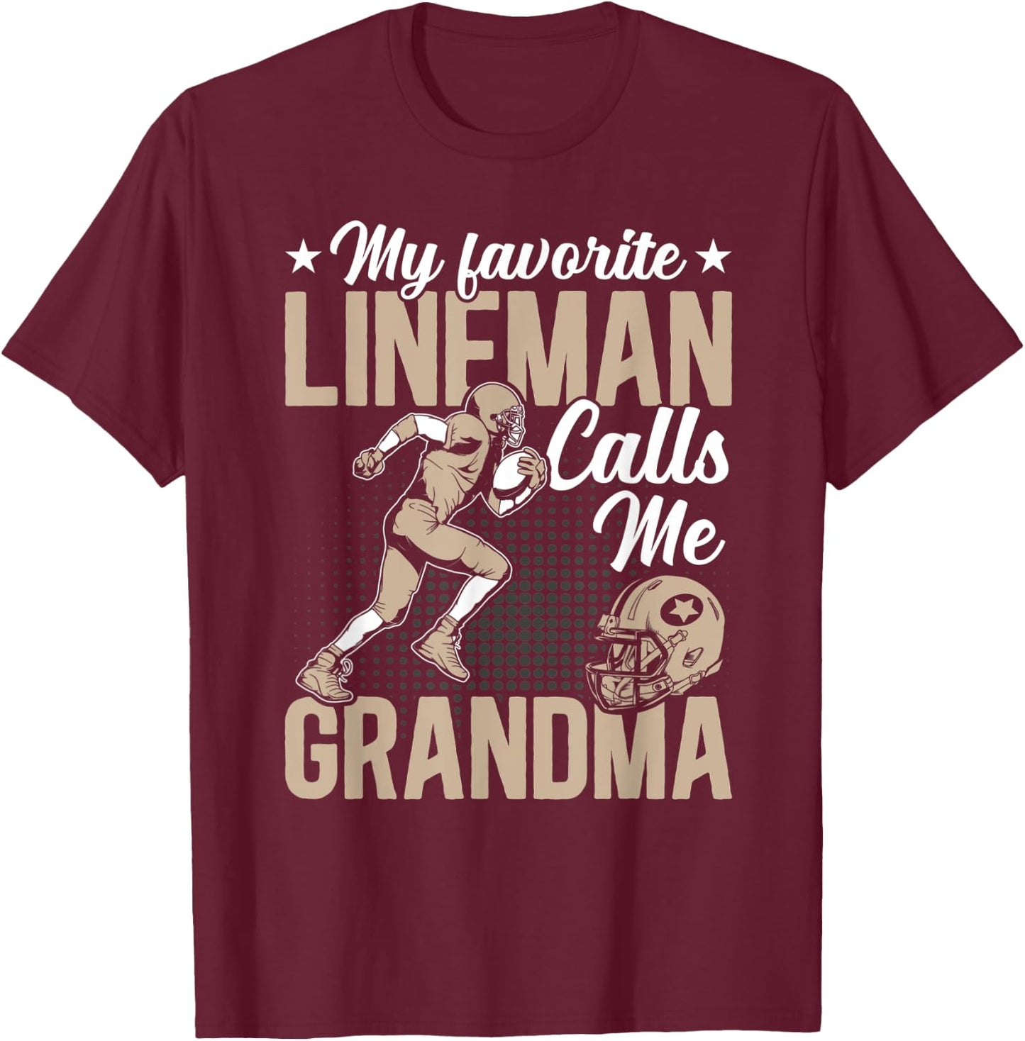 Proud Grandma My Favorite Lineman Calls Me Grandma Gift T-Shirt - T-Shirt | Maroon