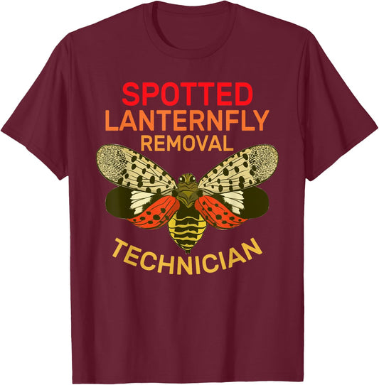 Cute Apparel for Spotted Lanternfly Removal Technician T-Shirt - T-Shirt | Maroon