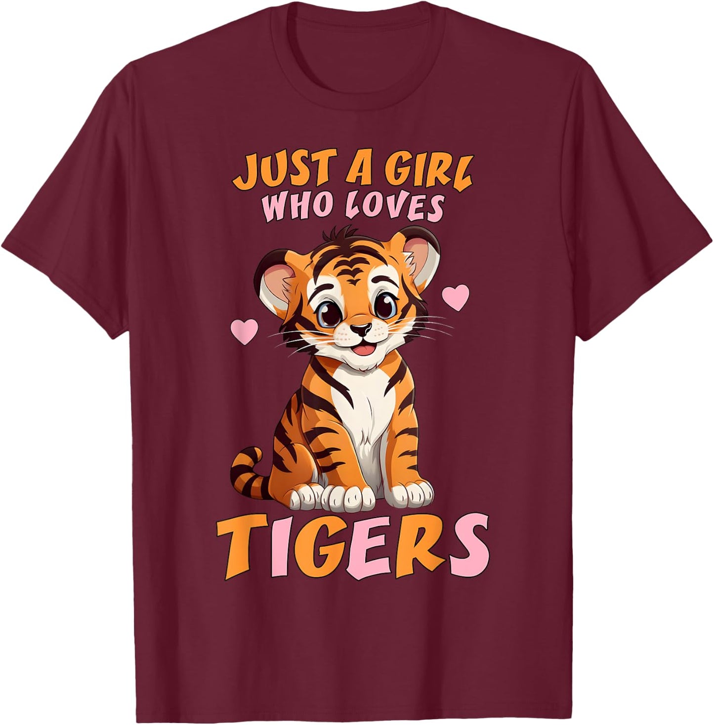 Just A Girl Who Loves Tigers - Cute Baby Tiger & Pink Hearts T-Shirt - T-Shirt | Maroon