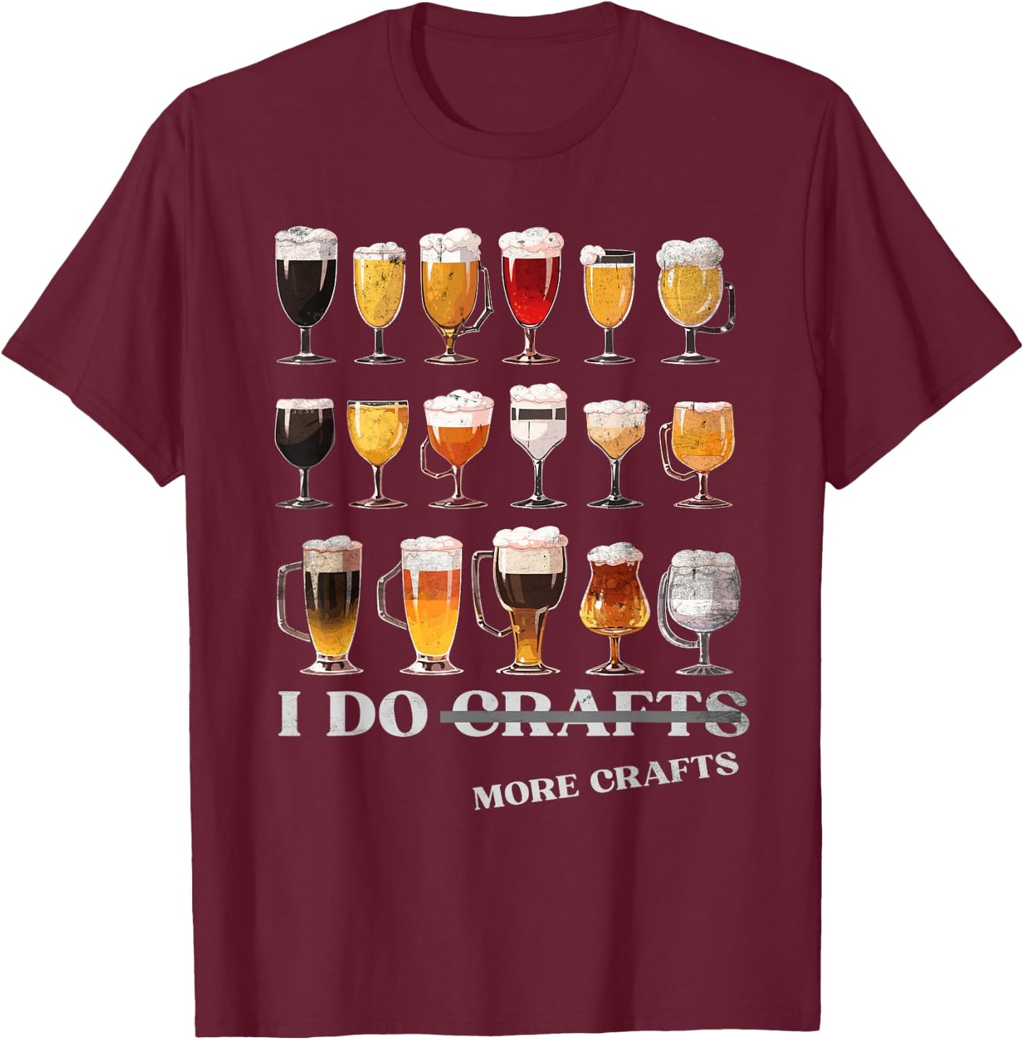Craft Beer Vintage - I Do More Crafts Home Brew Costume T-Shirt - T-Shirt | Maroon