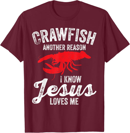 Crawfish Boil Crawfish Jesus Loves Me Funny Crayfish T-Shirt - T-Shirt | Maroon
