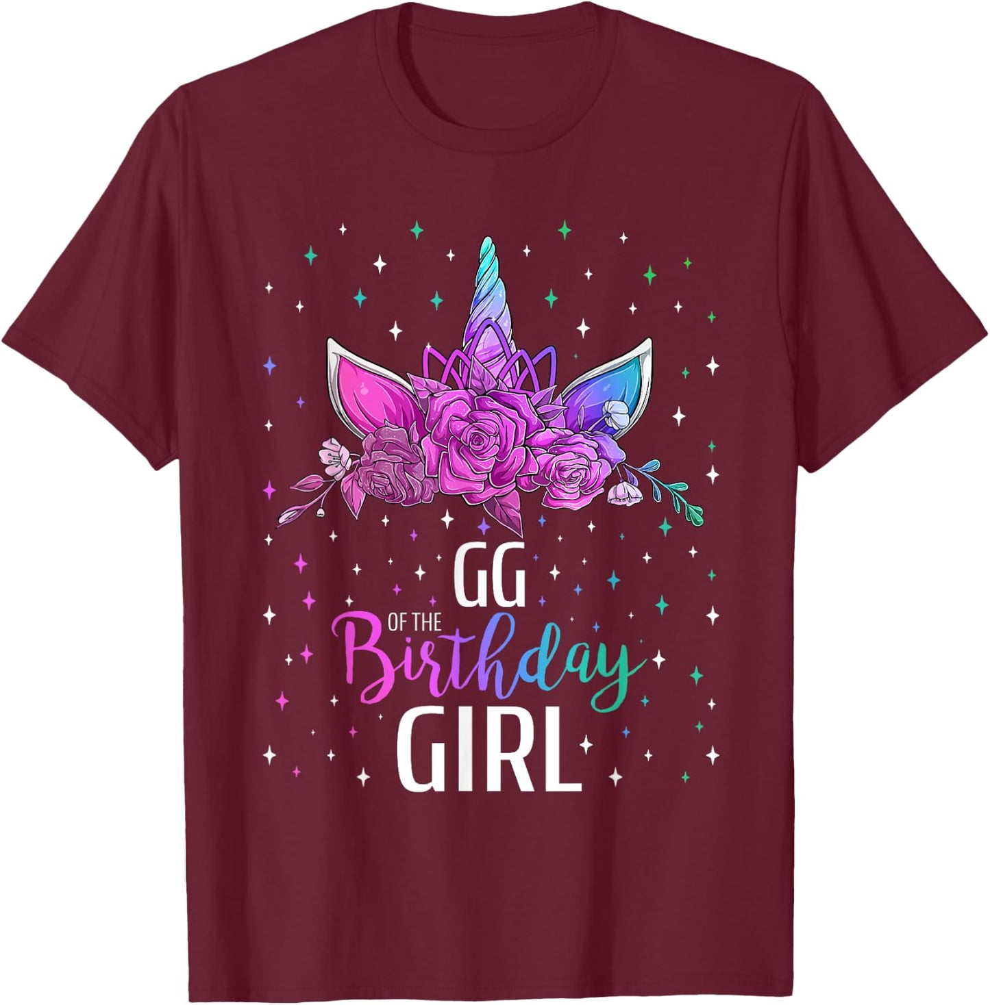 GG Of The Birthday Girl Unicorn Bday Party T-Shirt - T-Shirt | Maroon