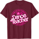 Dance Teacher Come On Tiny Humans Let's Dance T-Shirt - T-Shirt | Maroon