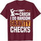 I Don't Crash I Do Random Gravity Checks Skateboard Skaters T-Shirt - T-Shirt | Maroon