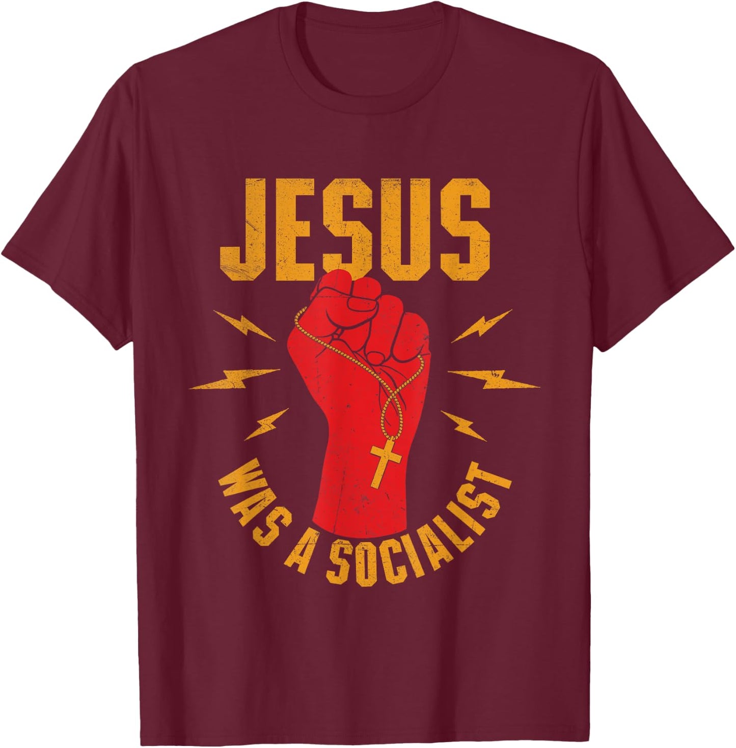 Jesus Was A Socialist - Christian Faith Jesus Christ T-Shirt - T-Shirt | Maroon